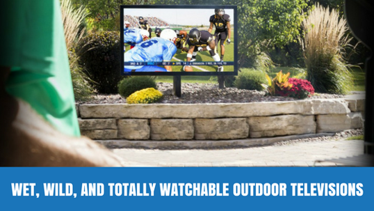outdoor TV